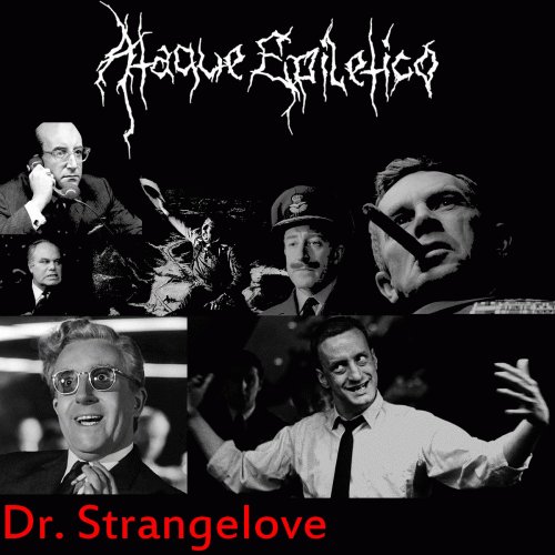 Ataque Epilético : Dr. Strangelove